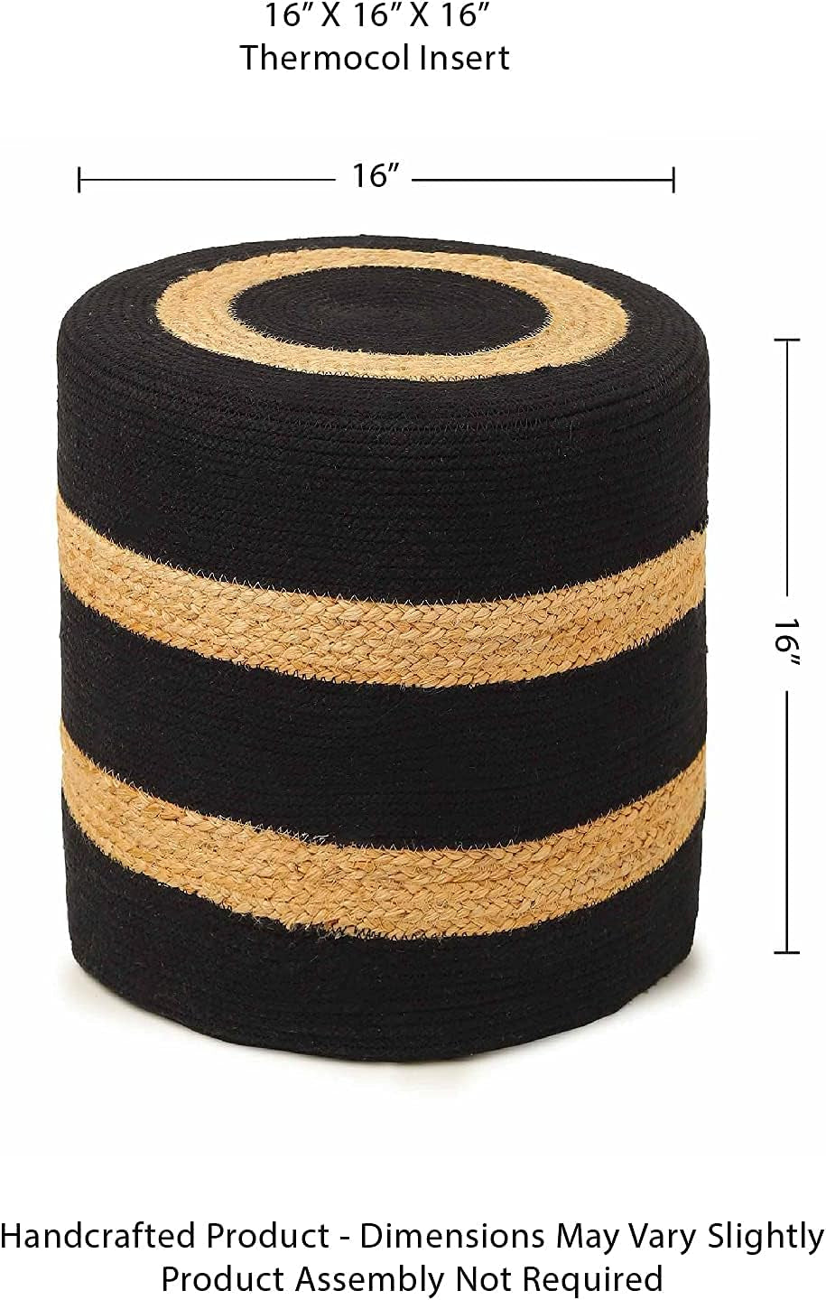 · Cylindrical Pouf Foot Stool Ottoman - Jute Braided Pouffe Poof Accent Sitting Footrest for the Living Room, Bedroom, Nursery, Patio, Lounge & Other Rooms (14.5”X14.5”X16”; Black Natural)